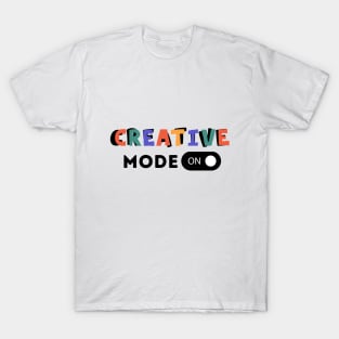 Creative Mode On T-Shirt